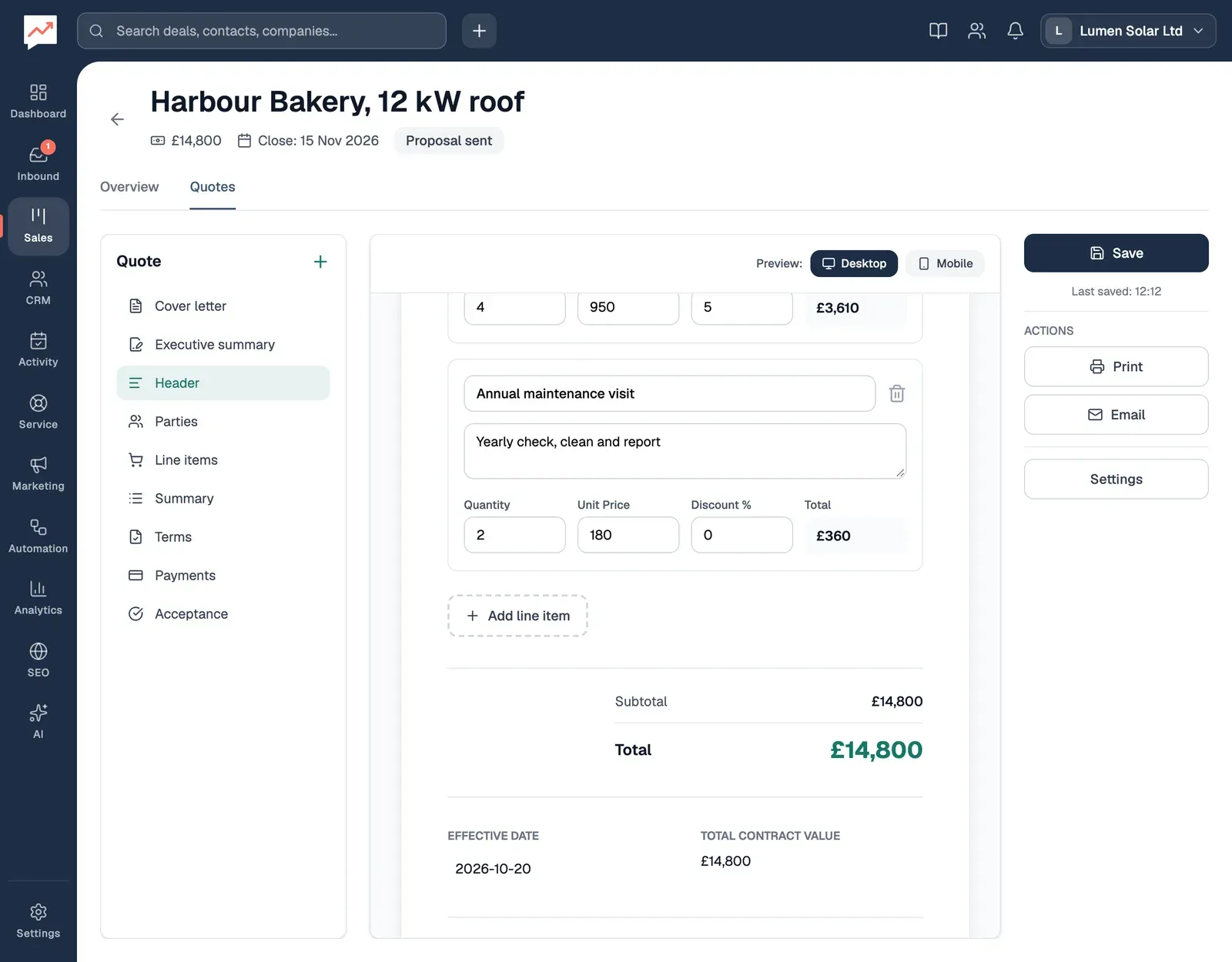 The Quotes tab of Harbour Bakery, 12 kW roof: on the left, the quote's parts from Cover letter to Acceptance; in the middle, the end of its line items (four installation days at £950 with 5% off, then two Annual maintenance visits at £180), an Add line item button, a Subtotal and Total of £14,800 and the effective date; on the right, Save with the time it was last saved, Print and Email.